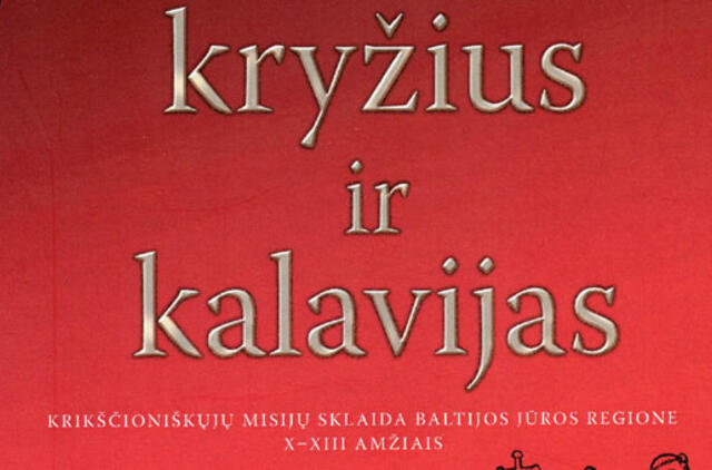 Monografijos “Kryžius ir kalavijas. Krikščioniškųjų misijų sklaida Baltijos jūros regione X–XIII amžiais” sutiktuvės
